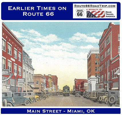 Earlier times on Route 66: Main Street in Miami, Oklahoma