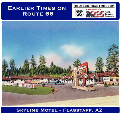 Earlier times on Route 66: Skyline Motel in Flagstaff, Arizona
