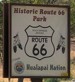 Sign at the Historic Route 66 Park in Peach Springs, Arizona on Route 66