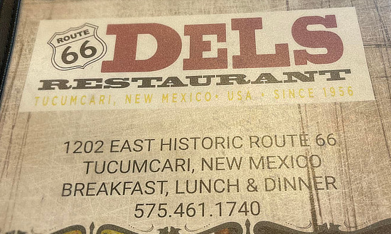 The menu at Del's Restaurant in Tucumcari, New Mexico ... since 1956 ... 1202 East Historic Route 66