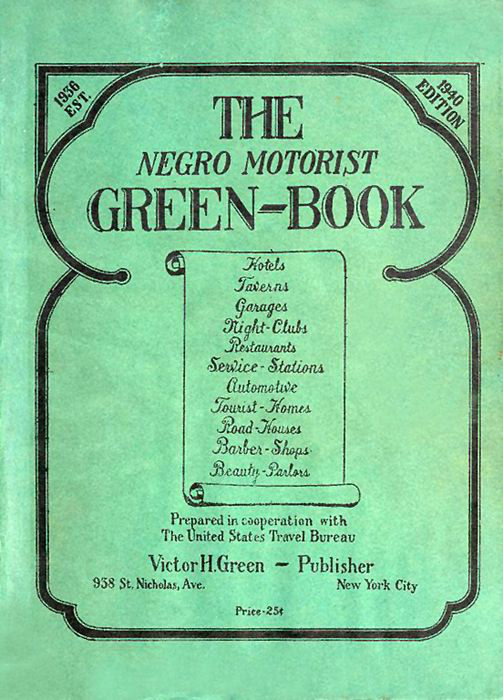 The Negro Motorist Green-Book ... 1940 Edition