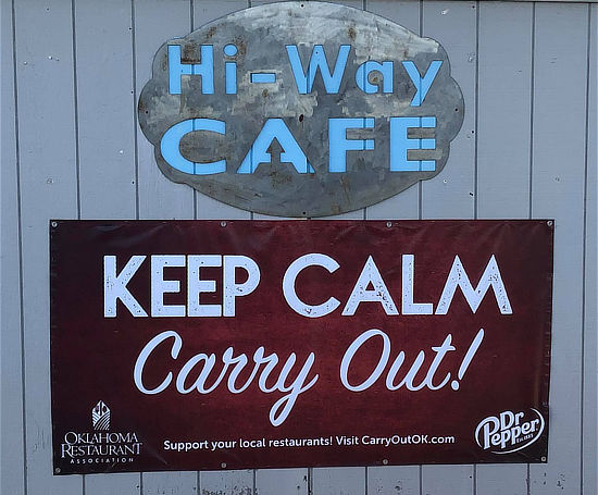 Hi-Way Cafe on Route 66 in Vinita, Oklahoma ... Keep calm, carry out!