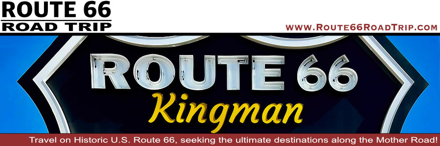 Road trip to Kingman, Arizona, on Historic U.S. Route 66