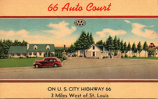66 Auto Court on U.S. City Highway 66, 3 miles west of St. Louis, Missouri