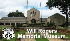 Will Rogers Memorial Museum in Claremore,  Oklahoma