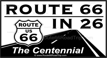 Route 66 in 2026 ... celebrating the 100th anniversary of The Mother Road during the Route 66 Centennial