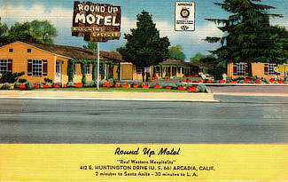 Round Up Motel at 412 E. Huntington Drive, U.S. Highway 66, Arcadia, California - Includes kitchens and garages, two minutes to Santa Anita Round Up Motel at 412 E. Huntington Drive, U.S. Highway 66, Arcadia, California - Includes kitchens and garages, two minutes to Santa Anita
