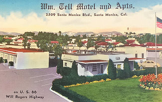 William Tell Motel and Apartments, on U.S. Highway 66, Santa Monica, California William Tell Motel and Apartments, on U.S. Highway 66, Santa Monica, California