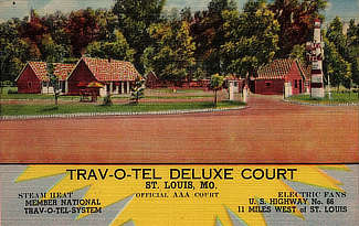 Trav-O-Tel Deluxe Court, U.S. Highway 66, 11 miles west of St. Louis, Missouri Trav-O-Tel Deluxe Court, U.S. Highway 66, 11 miles west of St. Louis, Missouri