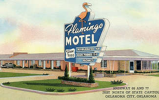 Flamingo Motel on Highways 66 and 77, just north of the State Capitol, Oklahoma City, Oklahoma Flamingo Motel on Highways 66 and 77, just north of the State Capitol, Oklahoma City, Oklahoma