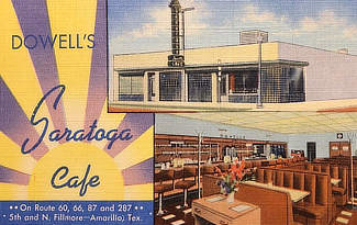 Dowell's Saratoga Cafe in Amarillo, Texas,  5th and N. Fillmore, on U.S. Route 66 Dowell's Saratoga Cafe in Amarillo, Texas,  5th and N. Fillmore, on U.S. Route 66