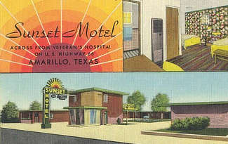 The Sunset Motel on U.S. Highway 66, Amarillo, Texas across from Veterans Hospital The Sunset Motel on U.S. Highway 66, Amarillo, Texas across from Veterans Hospital